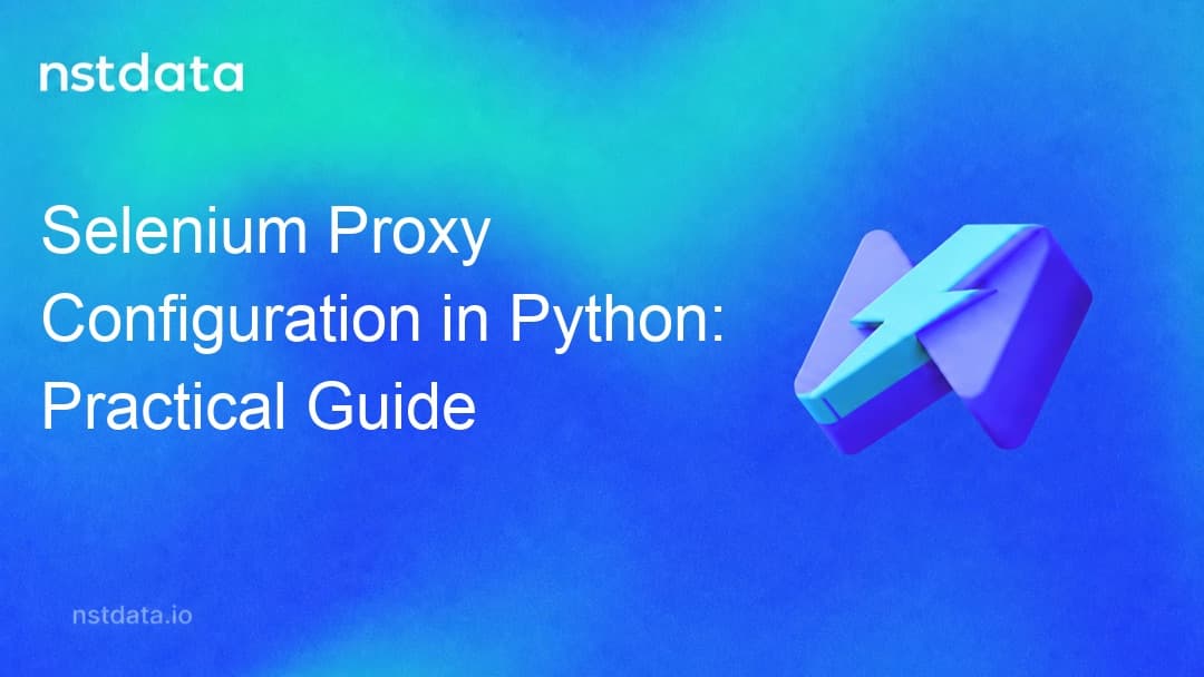 Selenium Proxy Configuration in Python guide cover