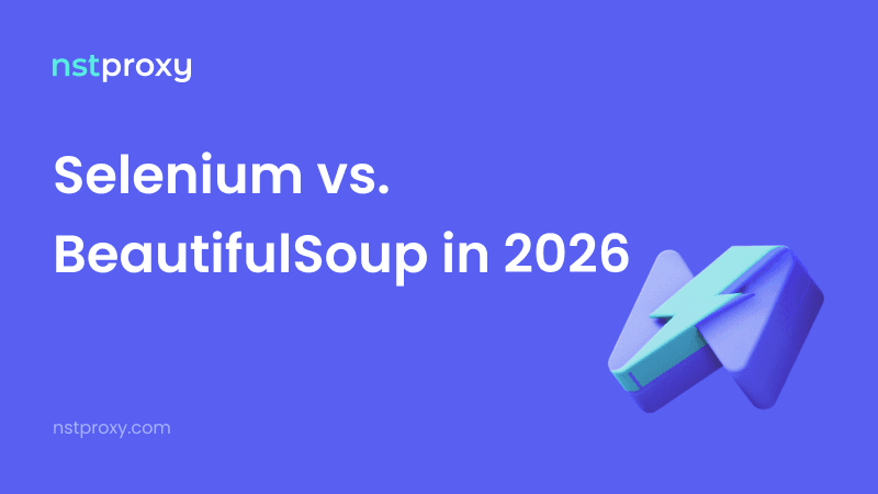 Selenium vs. BeautifulSoup in 2026